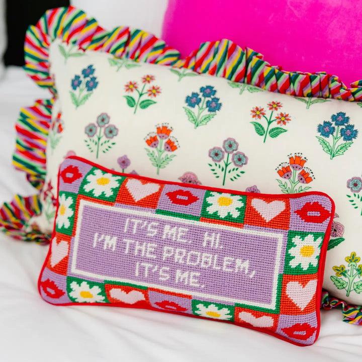 I'm The Problem It's Me Embroidered Needlepoint Pillow