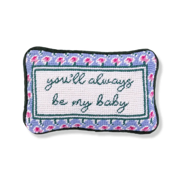 Always Be My Baby Embroidered Needlepoint Pillow