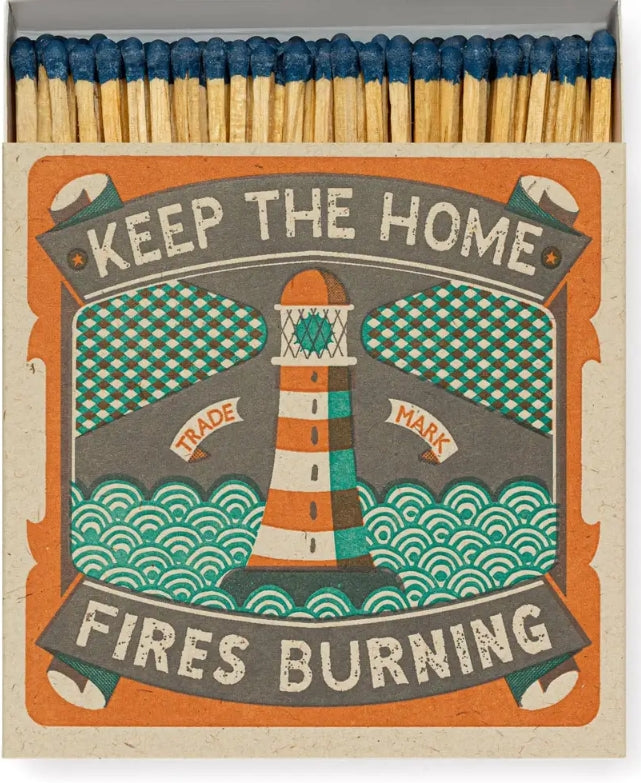 Keep the home Fires Burning  | Square - Safety Matches-Matches-LNH Edit